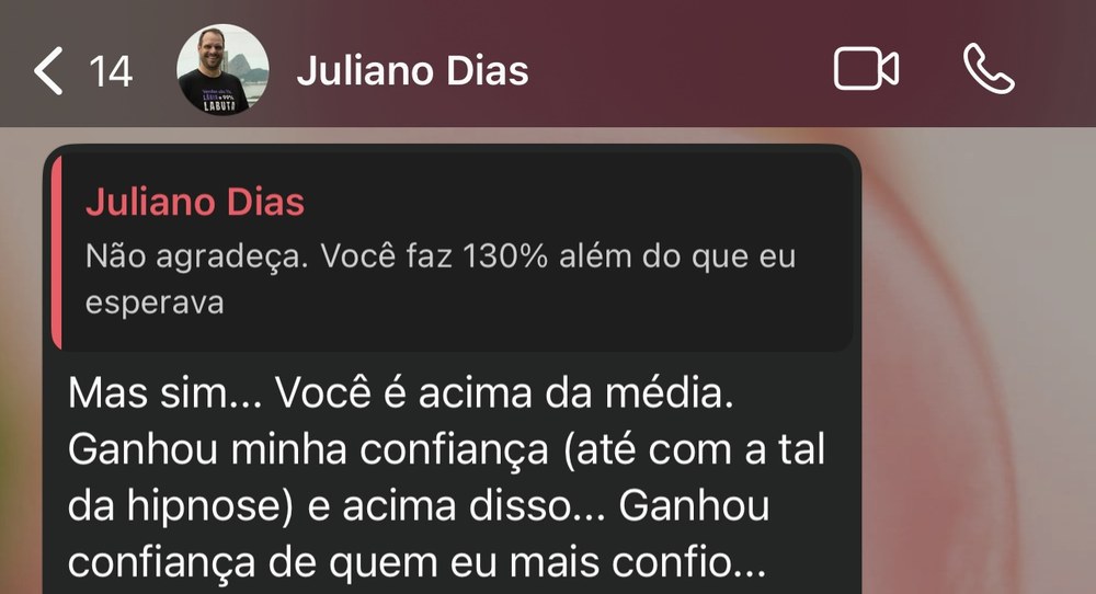 Você faz 130% além do que eu esperava.